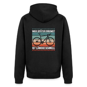 Wer Später Bremst Radfahrer - Unisex Premium Bio Zip Hoodie - Schwarz - Hinten - Nico (187cm)