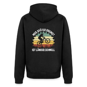 Wer Später Bremst Fahrrad - Unisex Premium Bio Zip Hoodie - Schwarz - Hinten - Nico (187cm)