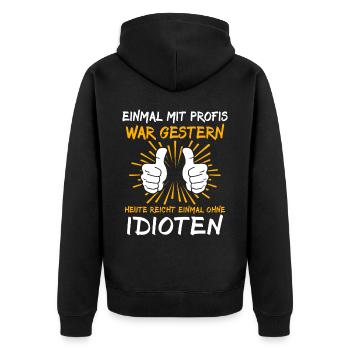 Einmal Mit Profis Arbeiten - Unisex Premium Bio Zip Hoodie - Schwarz - Hinten - Nico (187cm)