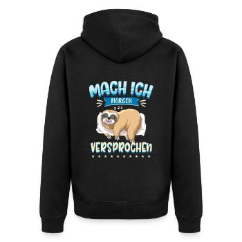 Mach Ich Morgen Versprochen Faul Müde Schlafen Fau - Unisex Premium Bio Zip Hoodie - Schwarz - Hinten - Nico (187cm)