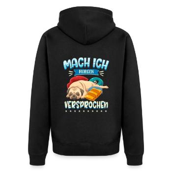 Mach Ich Morgen Versprochen Faul Müde Schlafen Hun - Unisex Premium Bio Zip Hoodie - Schwarz - Hinten - Nico (187cm)