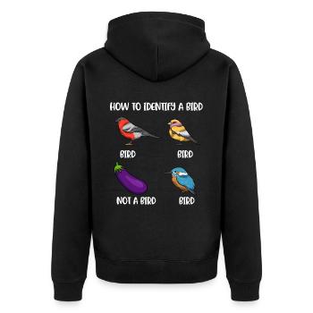 How To Identify A Bird Vogel Geschenk - Unisex Premium Bio Zip Hoodie - Schwarz - Hinten - Nico (187cm)