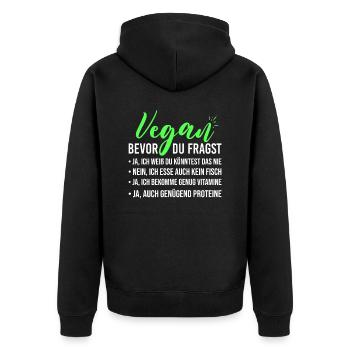 Bevor du fragst Vegane Ernährung Veganer - Unisex Premium Bio Zip Hoodie - Schwarz - Hinten - Nico (187cm)