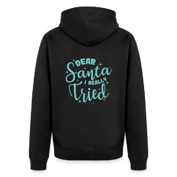 Dear Santa I Really Tried Weihnachten - Unisex Premium Bio Zip Hoodie - Schwarz - Hinten - Nico (187cm)