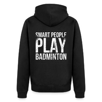 Smart people play badminton for badminton players - Unisex Premium Organic Zip Hoodie - black - Back - Nico (187cm)
