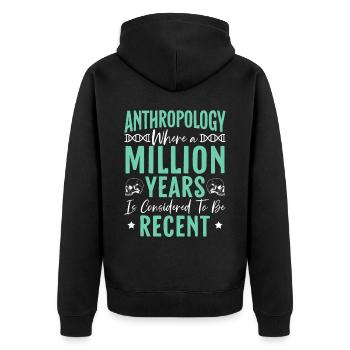 Where A Milion Years Is Considered To Be Recent - Unisex Premium Organic Zip Hoodie - black - Back - Nico (187cm)