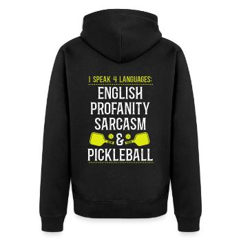 Pickleball I Speak 4 Languages - Unisex Premium Organic Zip Hoodie - black - Back - Nico (187cm)