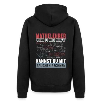 Mathe Mathelehrer - Unisex Premium Bio Zip Hoodie - Schwarz - Hinten - Nico (187cm)