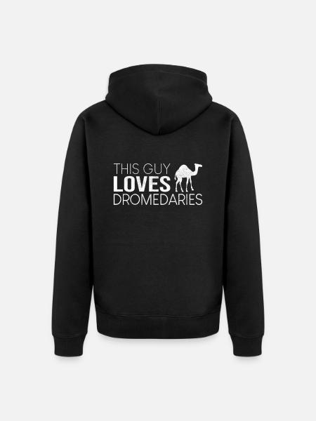 This guy likes dromedaries - Unisex Premium Organic Zip Hoodie - black