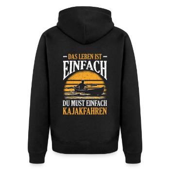 Das Leben Ist Einfach Du Must Einfach Kajakfahren - Unisex Premium Bio Zip Hoodie - Schwarz - Hinten - Nico (187cm)