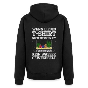 Wenn Dieses T-Shirt Noch Trocken Ist Habe Ich Noch - Unisex Premium Bio Zip Hoodie - Schwarz - Hinten - Nico (187cm)