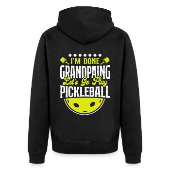 Pickleball Grandpa I'm Done - Unisex Premium Organic Zip Hoodie - black - Back - Nico (187cm)