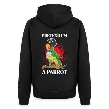 Pretend Im A Parrot Parrot Parrot Gift - Unisex Premium Organic Zip Hoodie - black - Back - Nico (187cm)