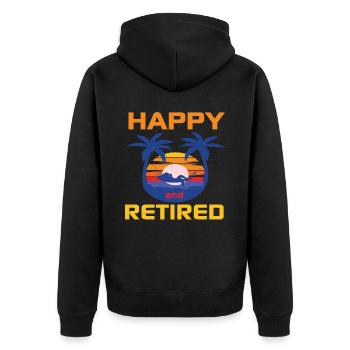 Happy And Retired Retired People Quotes - Unisex Premium Organic Zip Hoodie - black - Back - Nico (187cm)
