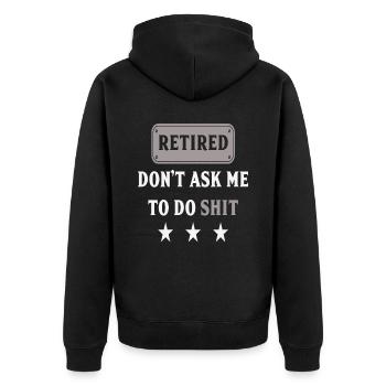 Retraités Ne Me demandez pas de faire de la merde Drôle De Retraités - Veste à capuche bio Premium Unisexe - noir - Dos - Nico (187cm)