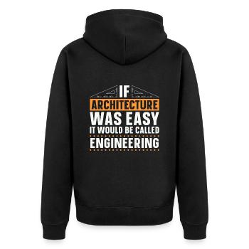 Architect Architects If Architecture Was Easy Job - Unisex Premium Organic Zip Hoodie - black - Back - Nico (187cm)