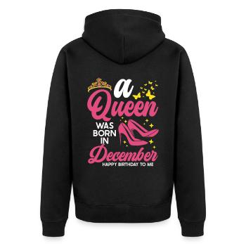 A queen was born in December all the best - Unisex Premium Organic Zip Hoodie - black - Back - Nico (187cm)