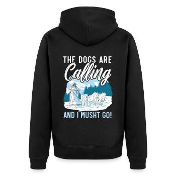 Die Hunde rufen und ich Musht Go Hundeschlitten - Unisex Premium Bio Zip Hoodie - Schwarz - Hinten - Nico (187cm)