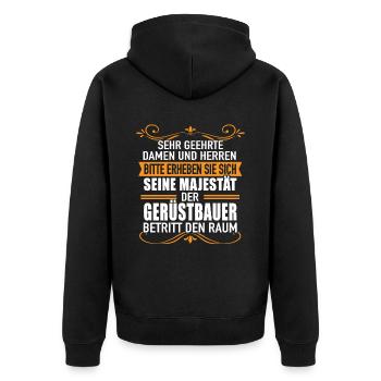 Baugerüst Damen Herren Majestät Gerüstbauer Raum - Unisex Premium Bio Zip Hoodie - Schwarz - Hinten - Nico (187cm)