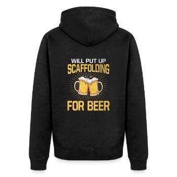 Will Put Up Scaffolding For Beer Gerüstbauer Bier - Unisex Premium Organic Zip Hoodie - black - Back - Nico (187cm)
