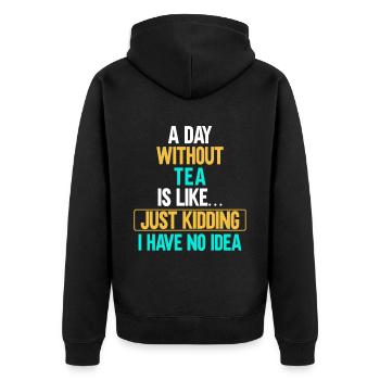 Tea Drinker Tea Lover Gift Tea - Unisex Premium Organic Zip Hoodie - black - Back - Nico (187cm)