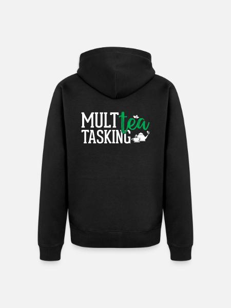 Tea Lover - Multea Tasking - Unisex Premium Organic Zip Hoodie - black