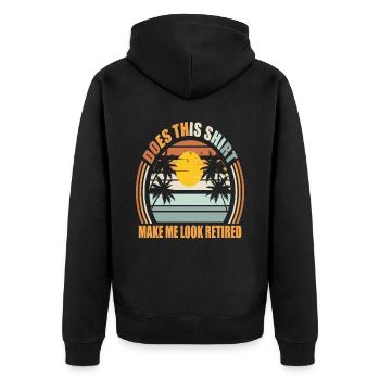 Lässt mich dieses Hemd im Ruhestand komisch aussehen - Unisex Premium Bio Zip Hoodie - Schwarz - Hinten - Nico (187cm)