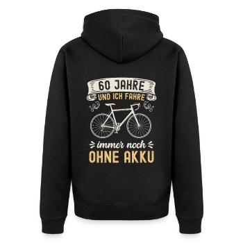 60 Jahre und ich fahre immer noch ohne Akku - Unisex Premium Bio Zip Hoodie - Schwarz - Hinten - Nico (187cm)