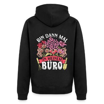 Bin Dann Mal In Meinem Büro Für Hobbygärtner - Unisex Premium Bio Zip Hoodie - Schwarz - Hinten - Nico (187cm)