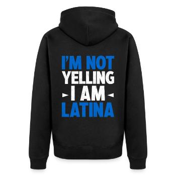 I'm Not Yelling I Am Latina Latin America Latina - Unisex Premium Bio Zip Hoodie - Schwarz - Hinten - Nico (187cm)