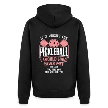 Pickleball If It Wasn't For - Unisex Premium Organic Zip Hoodie - black - Back - Nico (187cm)