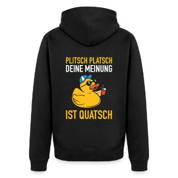 Plitsch Platsch Deine Meinung Ist Quatsch Enten - Unisex Premium Bio Zip Hoodie - Schwarz - Hinten - Nico (187cm)