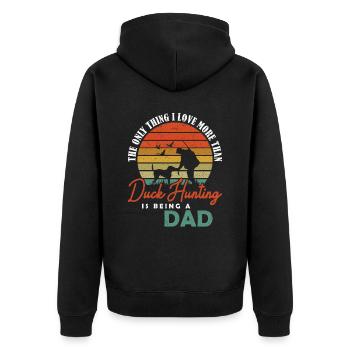 I love more Duck Hunting being a Dad Entenjagd - Unisex Premium Bio Zip Hoodie - Schwarz - Hinten - Nico (187cm)