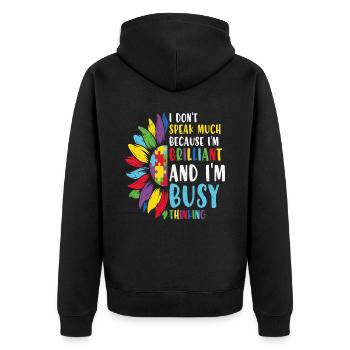 I Don't Speak Much Because I'm Brilliant Autism - Unisex Premium Organic Zip Hoodie - black - Back - Nico (187cm)