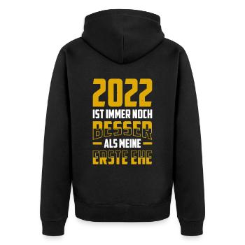2022 Ist Immer Noch Besser Als Meine Erste Ehe - Unisex Premium Bio Zip Hoodie - Schwarz - Hinten - Nico (187cm)
