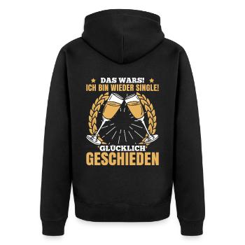 Das Wars! Ich Bin Wieder Single! Glücklich Geschie - Unisex Premium Bio Zip Hoodie - Schwarz - Hinten - Nico (187cm)