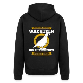 Ich Arbeite Hart Damit Meine Wachteln Ihr Luxusleb - Unisex Premium Bio Zip Hoodie - Schwarz - Hinten - Nico (187cm)