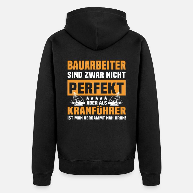Kranführer Bauarbeiter Kran Kranfahrer - Unisex Premium Bio Zip Hoodie - Schwarz