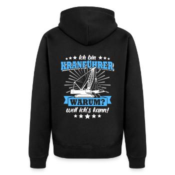 Kranführer Sprüche Kran Kranfahrer - Unisex Premium Bio Zip Hoodie - Schwarz - Hinten - Nico (187cm)