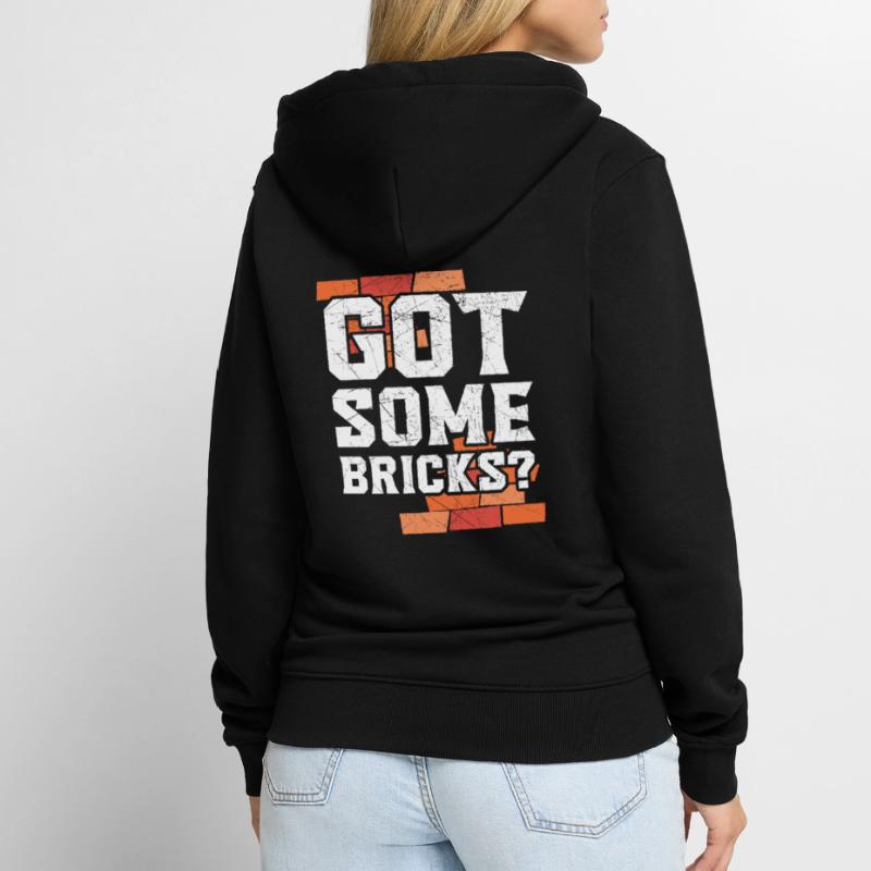 Got Some Bricks Brickmason Construction Bricklayer Unisex Premium Organic Zip Hoodie