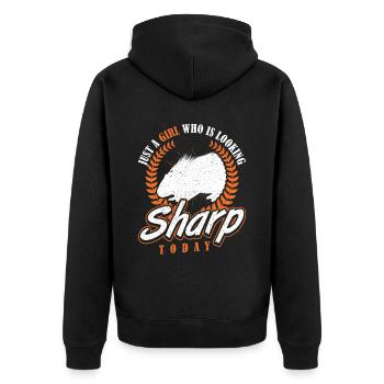 Just a Girl who Looking Sharp Today Stachelschwein - Unisex Premium Bio Zip Hoodie - Schwarz - Hinten - Nico (187cm)