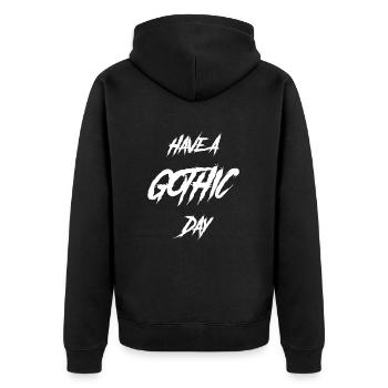 Grufti-Spruch Funny Have A Gothic Day - Unisex Premium Bio Zip Hoodie - Schwarz - Hinten - Nico (187cm)