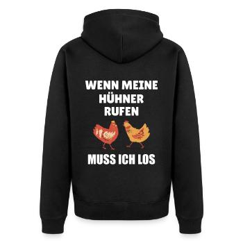 Wenn meine Hühner rufen muss ich los Henne Züchten - Unisex Premium Bio Zip Hoodie - Schwarz - Hinten - Nico (187cm)