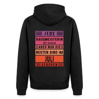 Hauswirt Geburtstag Juli geboren Hausmeisterin - Unisex Premium Bio Zip Hoodie - Schwarz - Hinten - Nico (187cm)