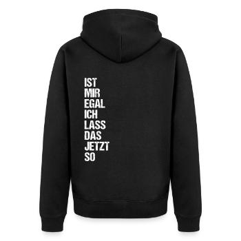 Ist mir Egal ich lass das jetzt so Lustiges Spruch - Unisex Premium Bio Zip Hoodie - Schwarz - Hinten - Nico (187cm)