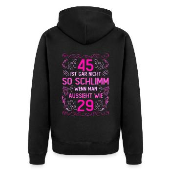 45 Ist Gar Nicht So Schlimm - Unisex Premium Bio Zip Hoodie - Schwarz - Hinten - Nico (187cm)