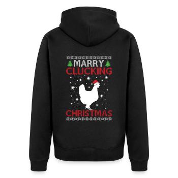 Chicken - Merry Clucking Christmas - Saying Ugly C - Unisex Premium Organic Zip Hoodie - black - Back - Nico (187cm)