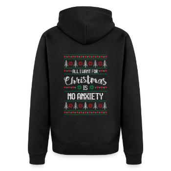 All I Want For Christmas Is No Anxiety Health - Unisex Premium Organic Zip Hoodie - black - Back - Nico (187cm)