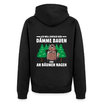 Ich Will Einfach Nur Dämme Bauen Und An Bäumen Nag - Unisex Premium Bio Zip Hoodie - Schwarz - Hinten - Nico (187cm)