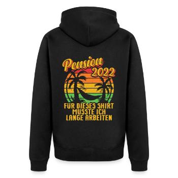 Pension Pensionär Pensionärin 2022 Lange Arbeiten - Unisex Premium Bio Zip Hoodie - Schwarz - Hinten - Nico (187cm)